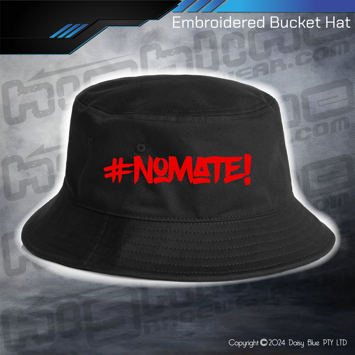 Bucket Hat - #nomate!