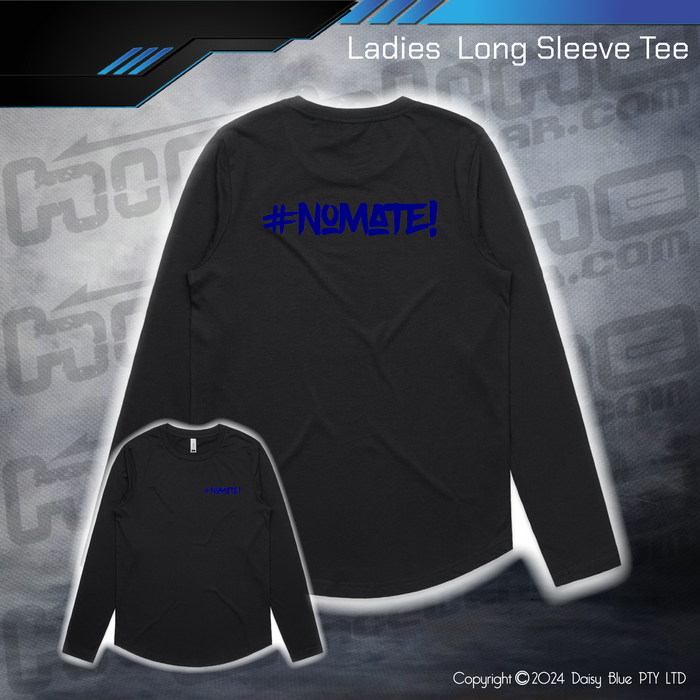 Long Sleeve Tee - #nomate!