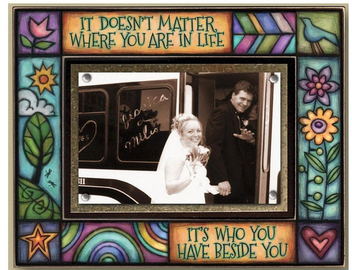 'Who You Have Beside You' Frame